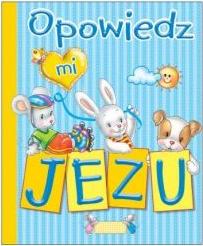 Opowiedz mi, Jezu