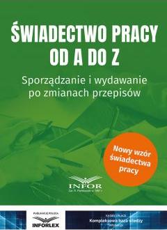 Świadectwo pracy od A do Z. Sporządzanie i...