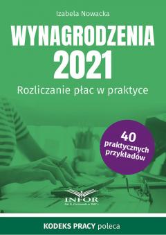 Wynagrodzenia 2021 Rozliczanie płac w praktyce