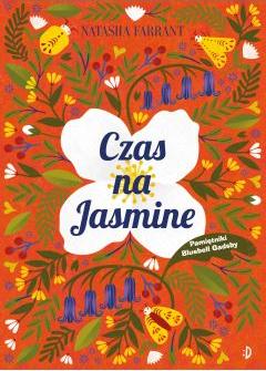 Czas na Jasmine. Pamiętnik Bluebell Gadsby. Tom 4