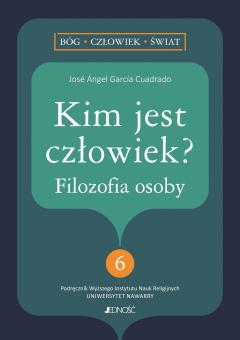 Kim jest człowiek? Filozofia osoby