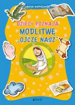 Dzieci poznają modlitwę „Ojcze nasz”