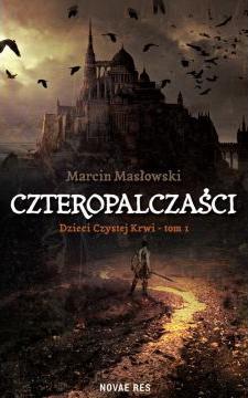 Czteropalczaści. Dzieci czystej krwi. Tom 1