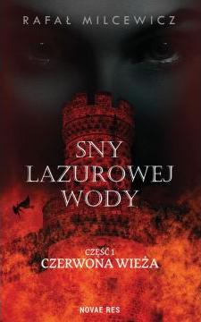 Czerwona Wieża. Sny Lazurowej Wody 1