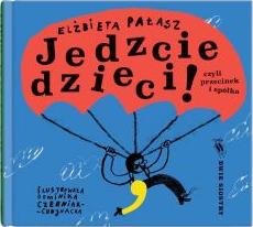 Jedzcie dzieci!