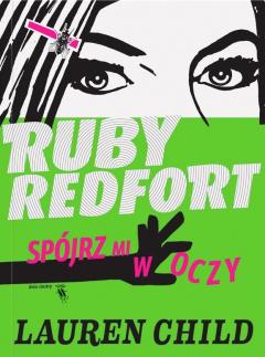 Spójrz mi w oczy. Ruby Redfort. Tom 1