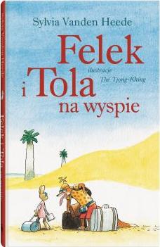 Felek i Tola na wyspie. Felek i Tola. Tom 3