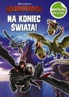 Dragons. Naklejej raz po raz. Na koniec świata