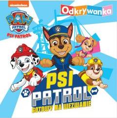 Psi Patrol. Odkrywanka. Psi Patrol gotowy na wezwanie