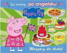 Peppa Pig. Angielski z Peppą. Wszyscy do stołu