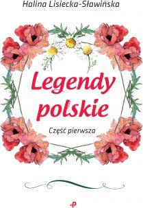 Legendy polskie. Część pierwsza