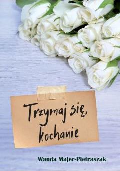 Trzymaj się, kochanie