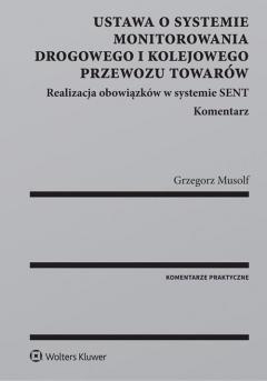 Ustawa o systemie monitorowania drogowego i kolejowego przewozu towarów