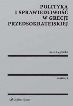 Polityka i sprawiedliwość w Grecji przedsokratejskiej