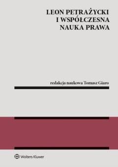 Leon Petrażycki i współczesna nauka prawa