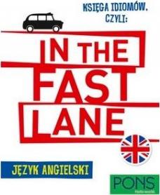 Księga idiomów, czyli: In the fast lane 