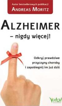 Alzheimer - nigdy więcej!