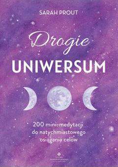 Drogie Uniwersum. 200 minimedytacji..