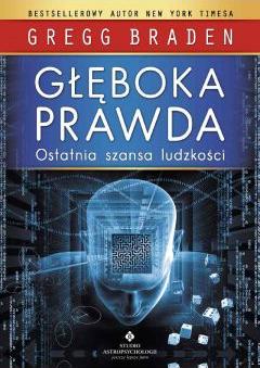 Głęboka prawda. Ostatnia szansa ludzkości