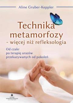 Technika metamorfozy – więcej niż refleksologia