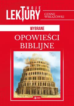 Opowieści biblijne. Twoje lektury