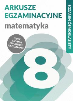 Egzamin ósmoklasisty. Matematyka