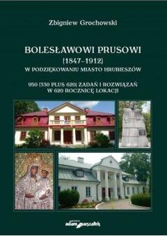 Bolesławowi Prusowi (1847-1912)