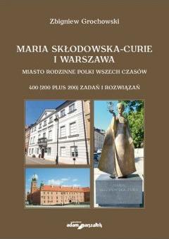 Maria Skłodowska-Curie i Warszawa