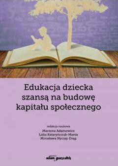 Edukacja dziecka szansą na budowę kapitału..