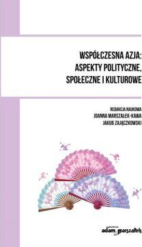 Współczesna Azja: aspekty polityczne, społeczne...