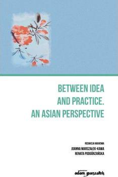 Between an idea and practice. An Asian perspective