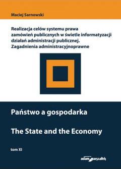 Państwo a gospodarka. Realizacja celów systemu prawa zamówień publicznych w świetle informatyzacji d