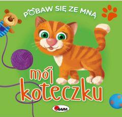 Pobaw się ze mną. Mój koteczku