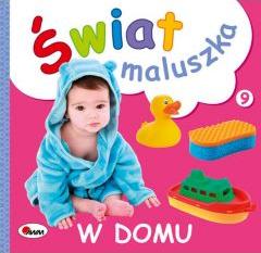 W domu. Świat maluszka