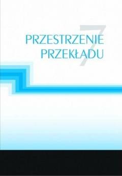 Przestrzenie przekładu 7