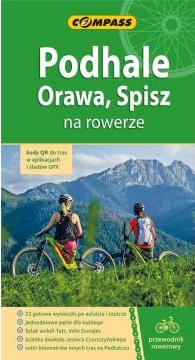 Przewodnik rowerowy. Podhale, Orawa, Spisz