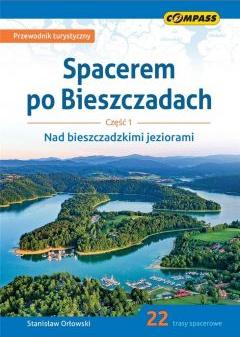 Nad bieszczadzkimi jeziorami. Spacerem po Bieszczadach. Część 1