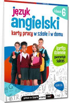 Język angielski. Karty pracy w szkole i w domu - klasa 6