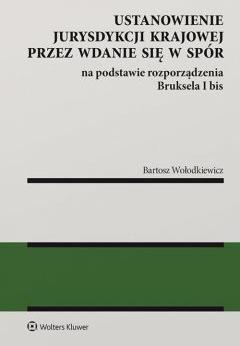 Ustanowienie jurysdykcji krajowej przez wdanie się w spór