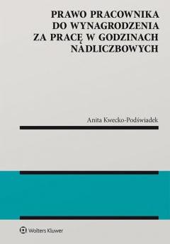 Prawo pracownika do wynagrodzenia za pracę w godzinach nadliczbowych