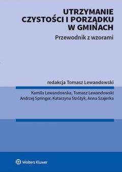 Utrzymanie czystości i porządku w gminach Przewodnik z wzorami