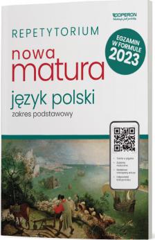 Nowa matura 2023. Język polski. Repetytorium. Zakres podstawowy