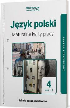 Język polski 4. Maturalne karty pracy. Zakres rozszerzony. Część 1 i 2