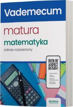 Matura 2024. Matematyka. Vademecum. Zakres rozszerzony