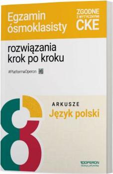 Język polski SP 8 Arkusze Egzamin ósmoklasisty