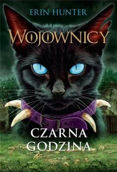 Czarna godzina. Wojownicy. Tom 6