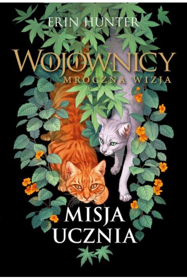 Misja Ucznia. Wojownicy. Mroczna wizja