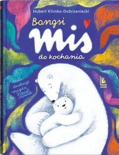 Bangsi. Miś do kochania