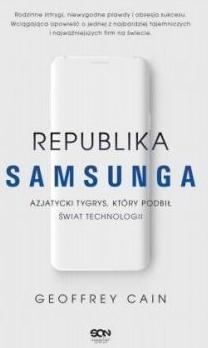 Republika Samsunga. Azjatycki tygrys, który podbił świat technologii