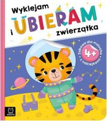 Wyklejam i ubieram zwierzątka 4+. Zabawa dla malucha z naklejkami